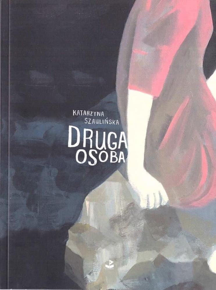 Tomik poezji Katarzyny Szaulińskiej - Druga Osoba