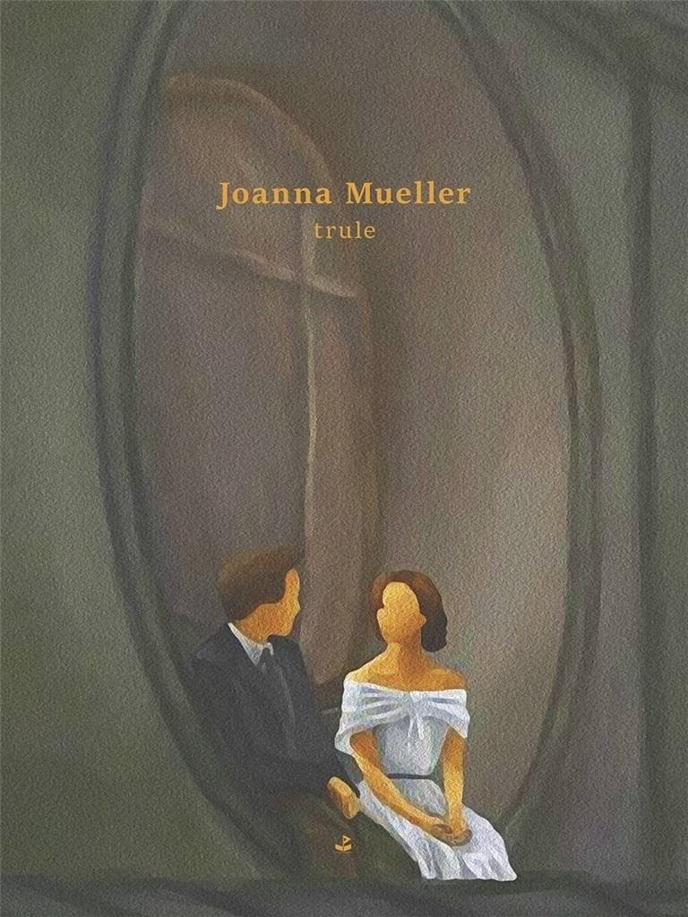 Tomy poetyckie Joanna Mueller - Trule, Biuro Literackie 2023
