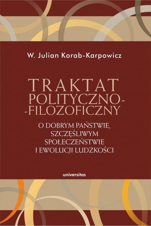 Traktat polityczno-filozoficzny o dobrym państwie i ewolucji ludzkości