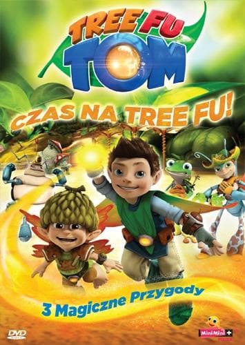 Tree Fu Tom. Czas na Tree Fu!