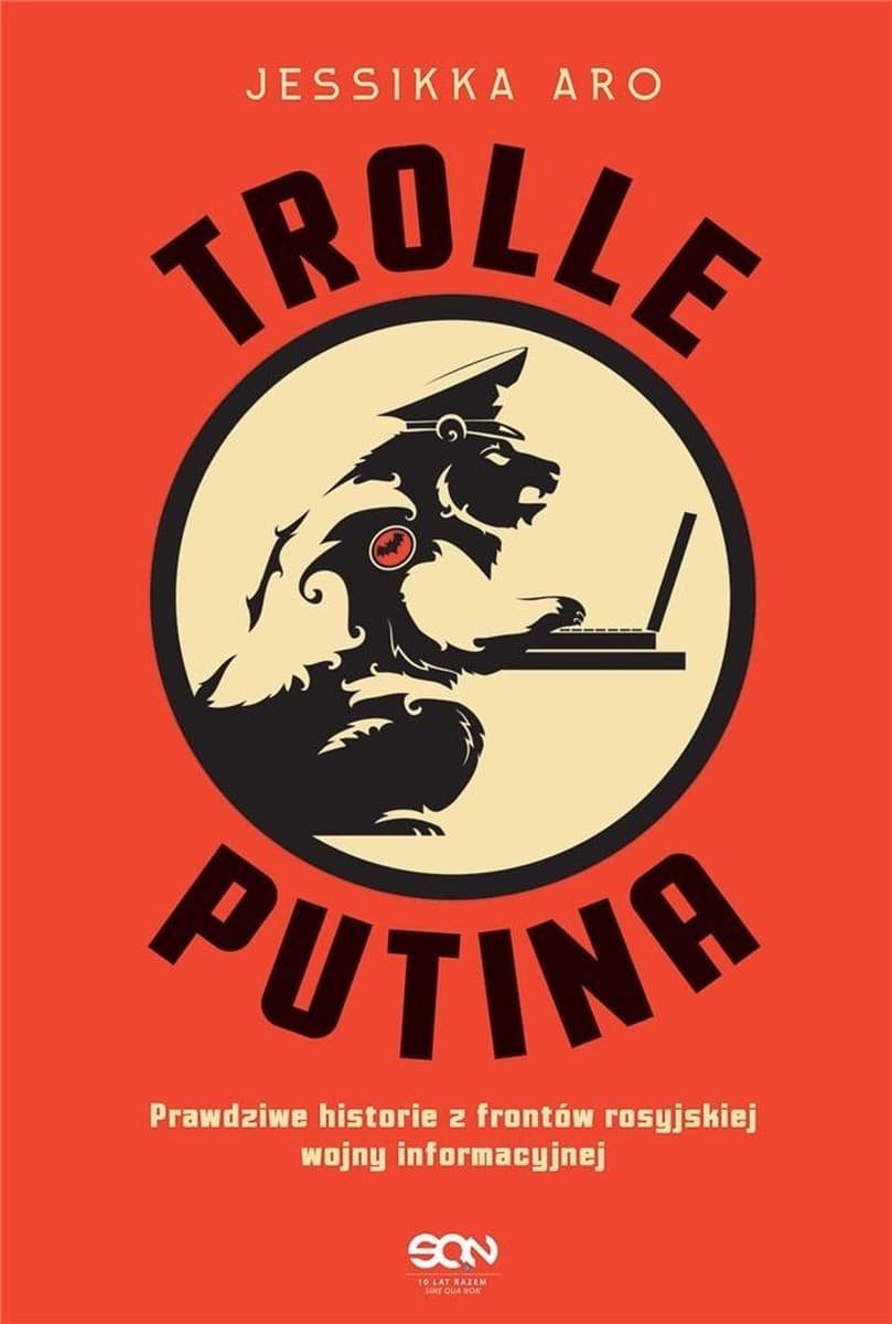 Trolle Putina. Prawdziwe historie z frontów - Autor