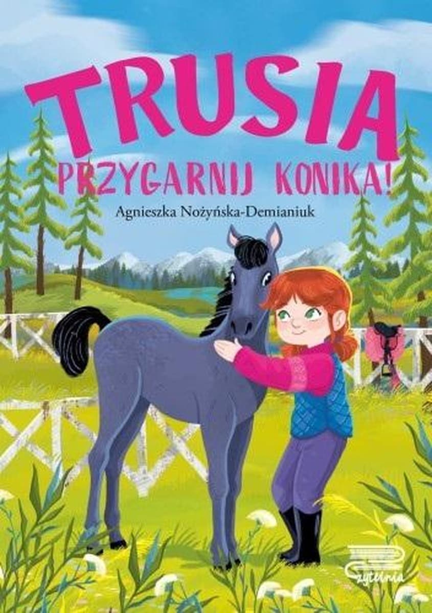 Trusia. Opowieść o koniku dla dzieci