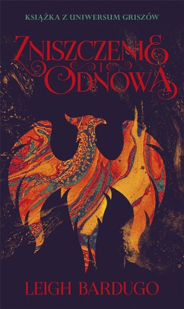 Trylogia Griszów Tom 3 Zniszczenie i Odnowa - Leigh Bardugo