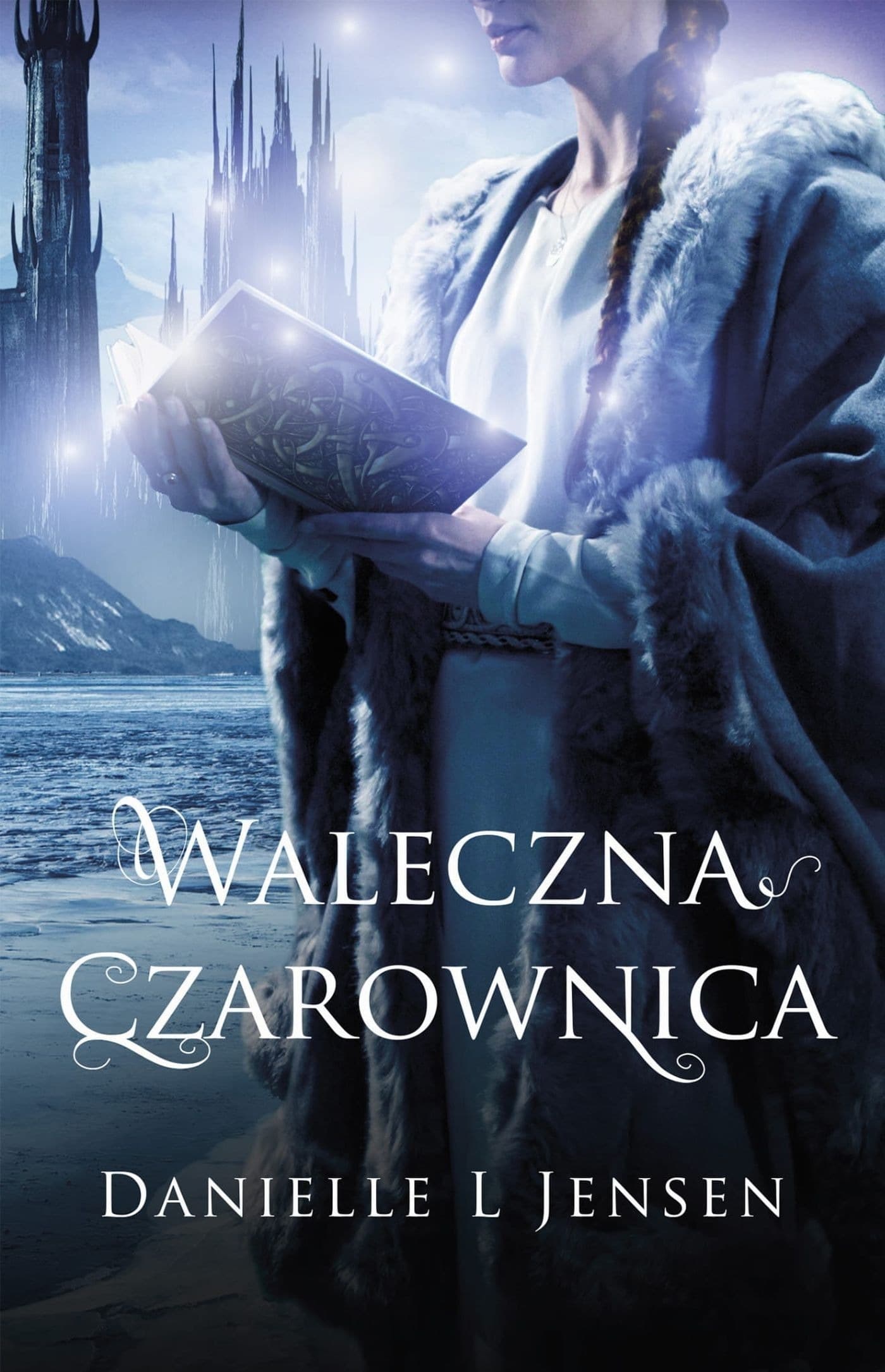 Trylogia Klątwy T.3 Waleczna Czarownica - Powieść Fantasy