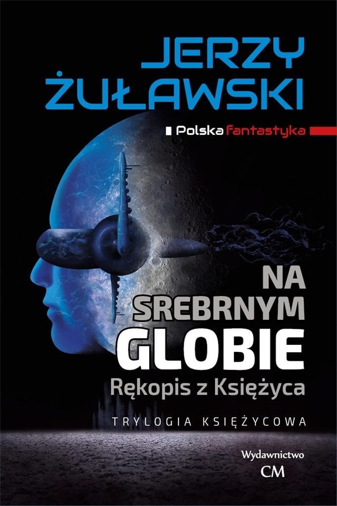 Trylogia Księżycowa Rękopis z Księżyca powieść Science Fiction Jerzego Żuławskiego