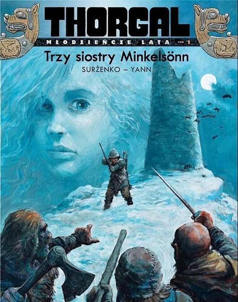 Trzy siostry minkelsonn Thorgal młodzieńcze lata Tom 1