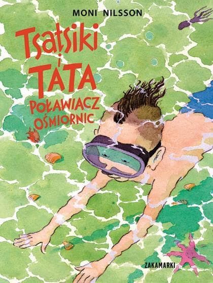 Tsatsiki i Tata Poławiacz Ośmiornic - książka dla dzieci