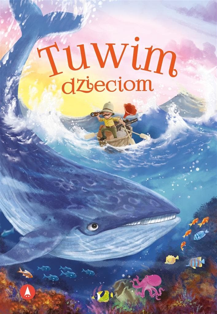Julian Tuwim: Tuwim dzieciom - zbiór wierszy i bajek