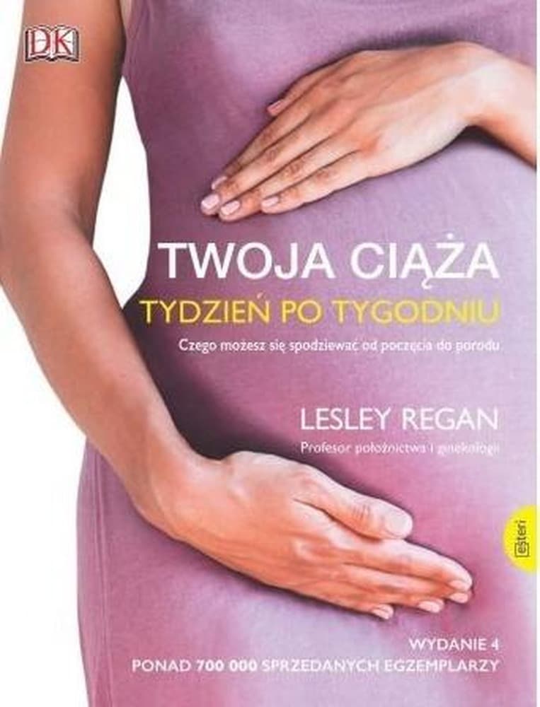 Twoja ciąża tydzień po tygodniu - poradnik dla przyszłych rodziców