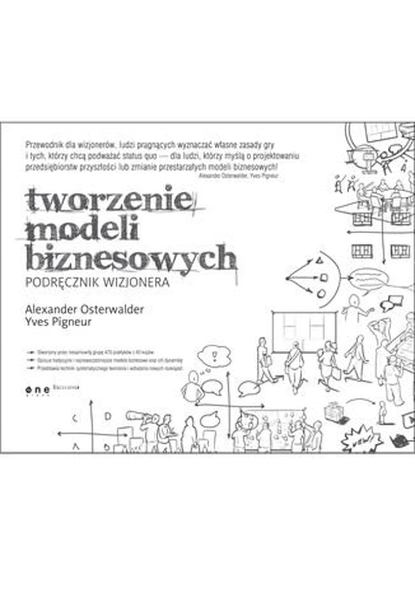 Tworzenie modeli biznesowych - poradnik dla menedżerów