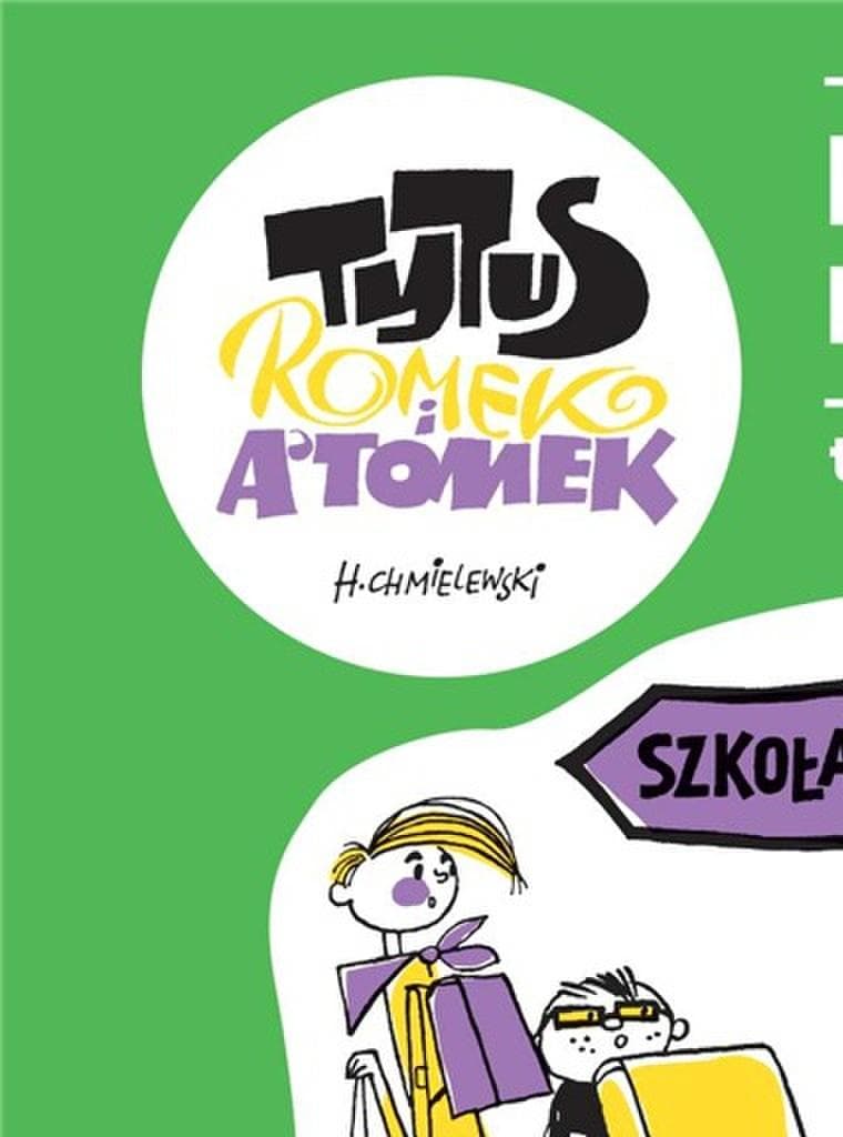 Tytus Romek i A'Tomek - Tom 3 Komiksy 1969-2015