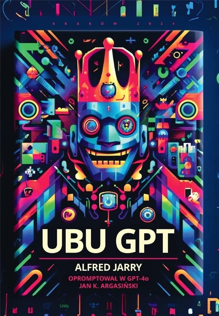 UBU GPT Alfreda Jarry'ego - polskie tłumaczenie arcydzieła