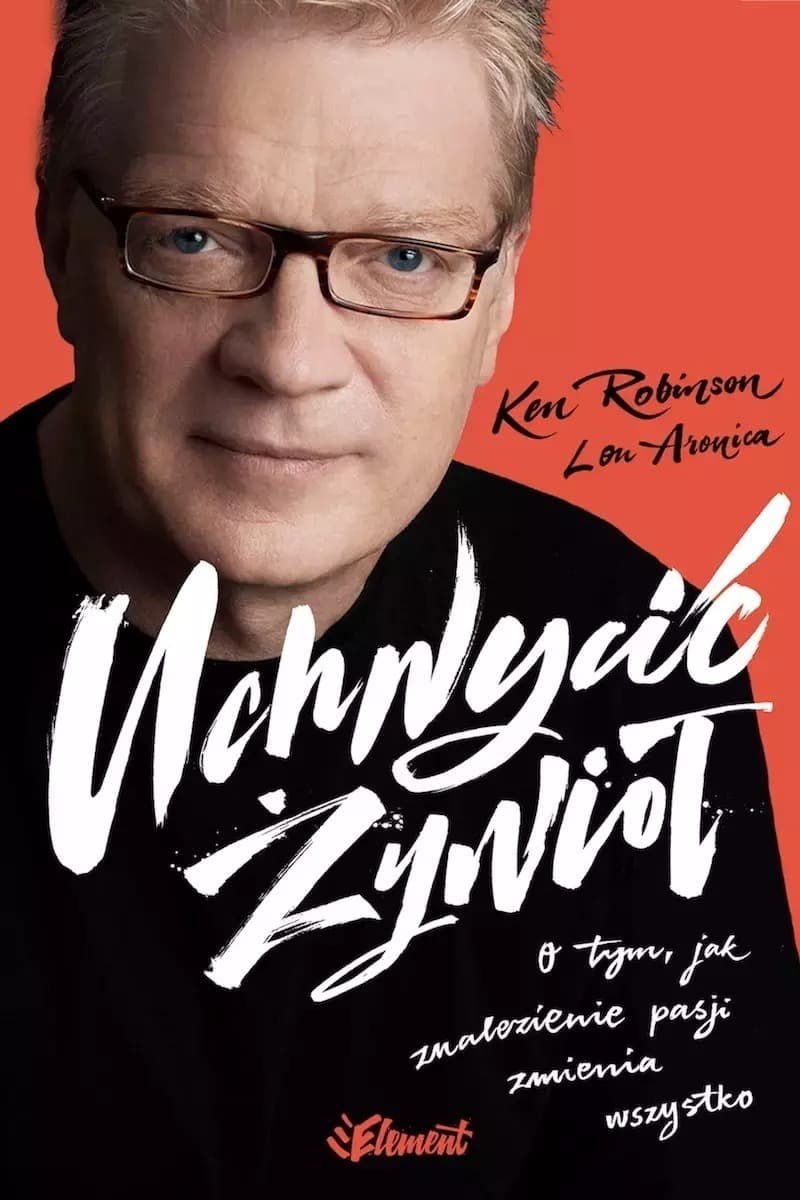 Uchwycić żywioł - książka o pasji wyd. 2