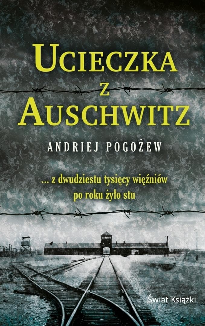 Ucieczka z Auschwitz - Andriej Pogożew, wydanie pocket, 222 strony