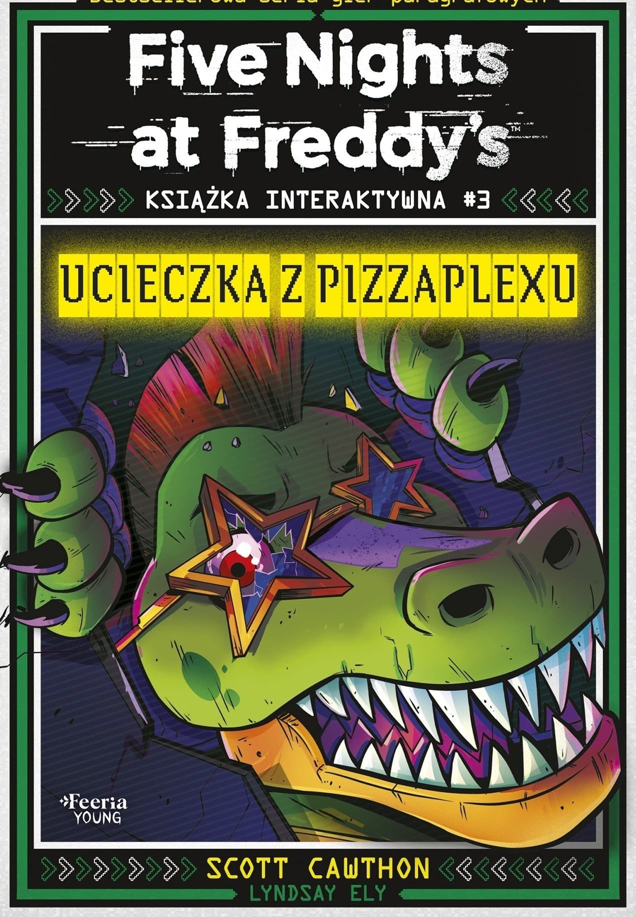 Ucieczka z Pizzaplexu. Five Nights at Freddy's. Książka interaktywna #3