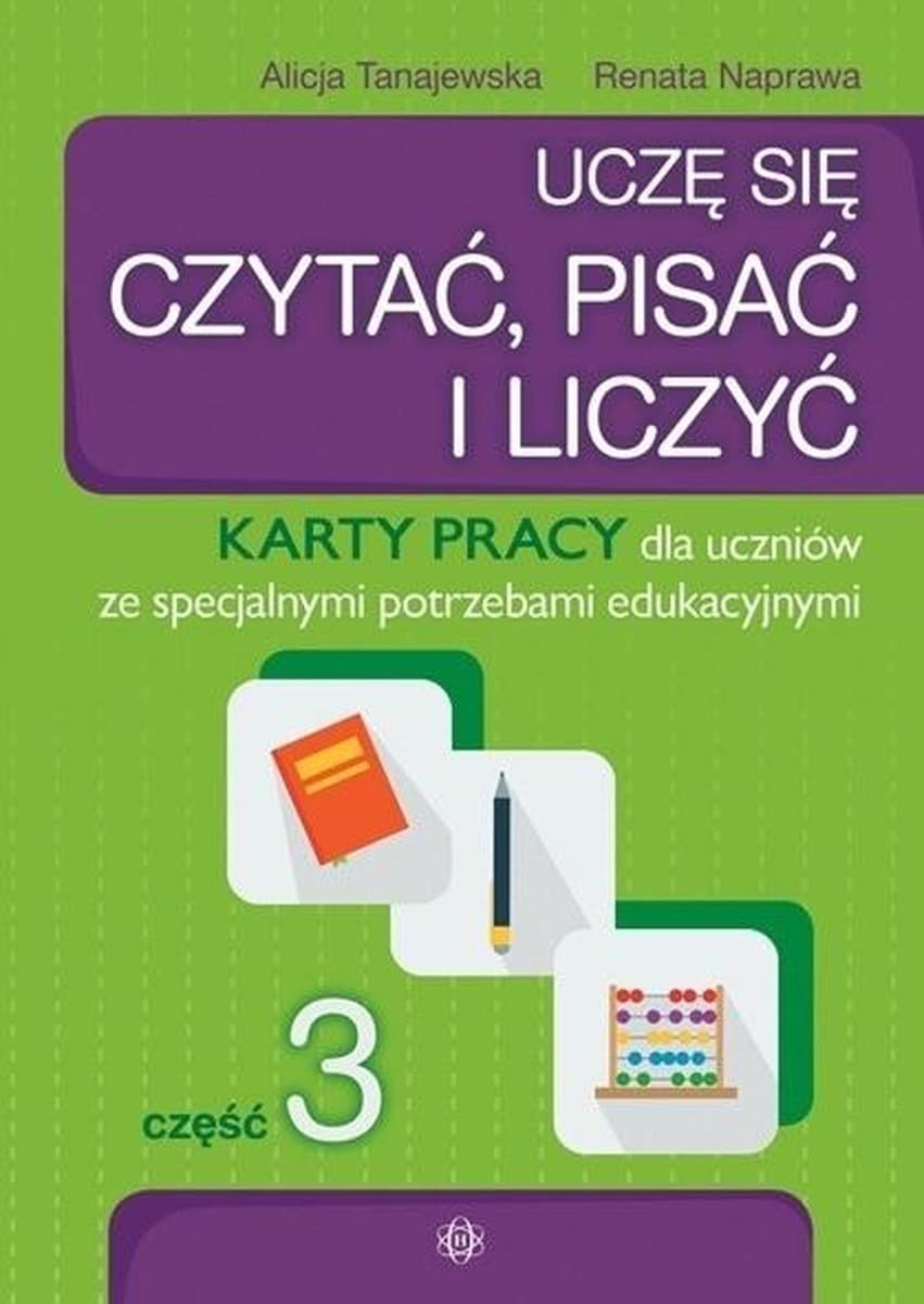 Uczę się czytać pisać i liczyć Część 3 Materiały edukacyjne