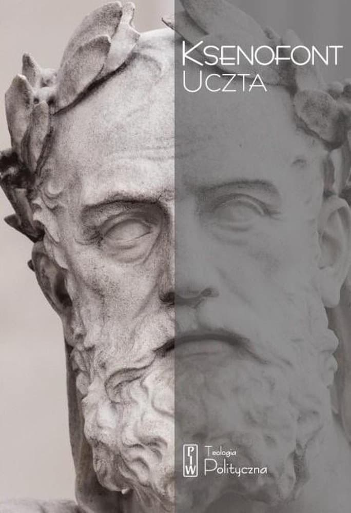 Uczta Ksenofonta - dialog sokratyczny o miłości i przyjaźni