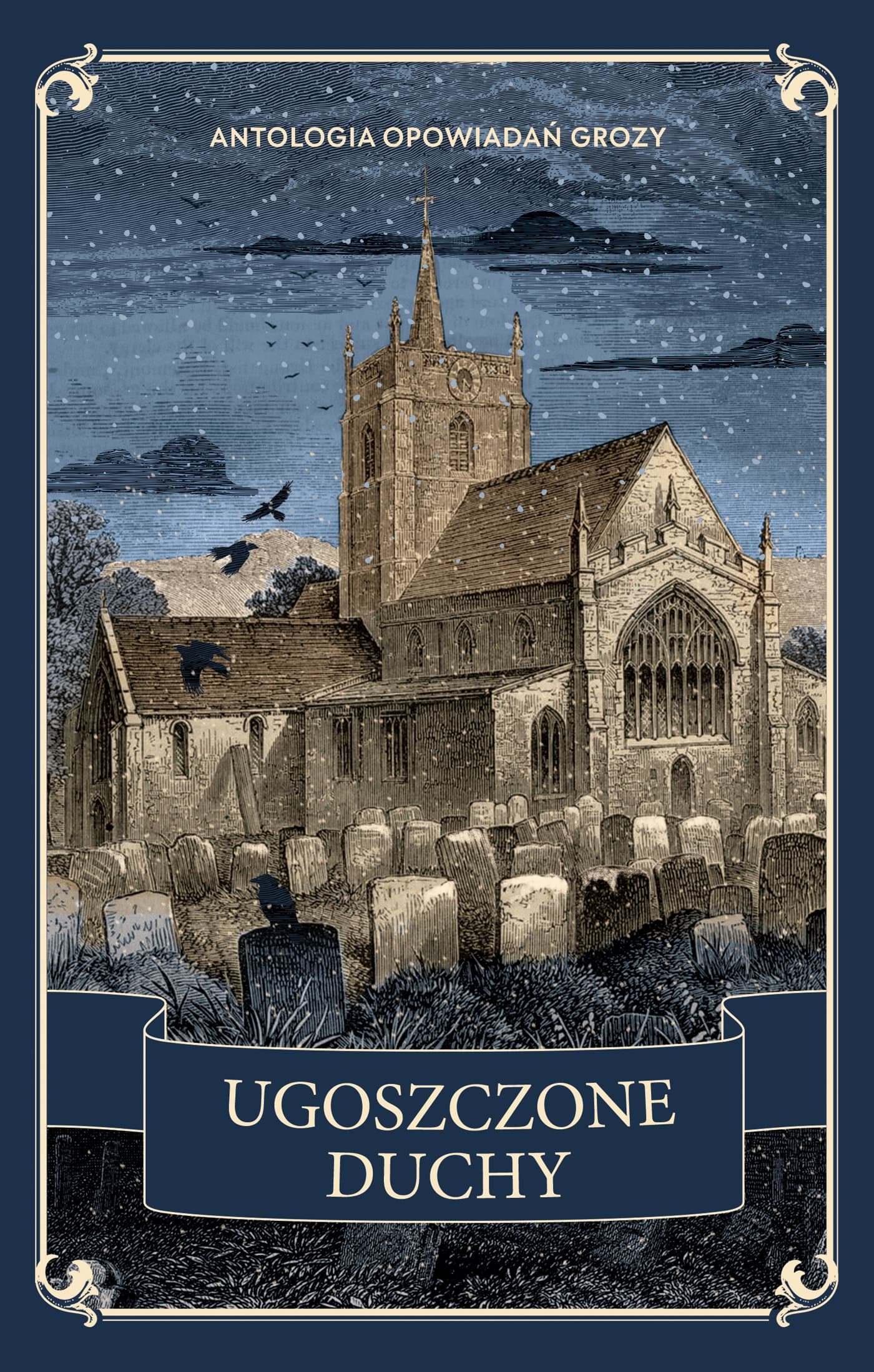 Ugoszczone duchy. Antologia opowiadań grozy