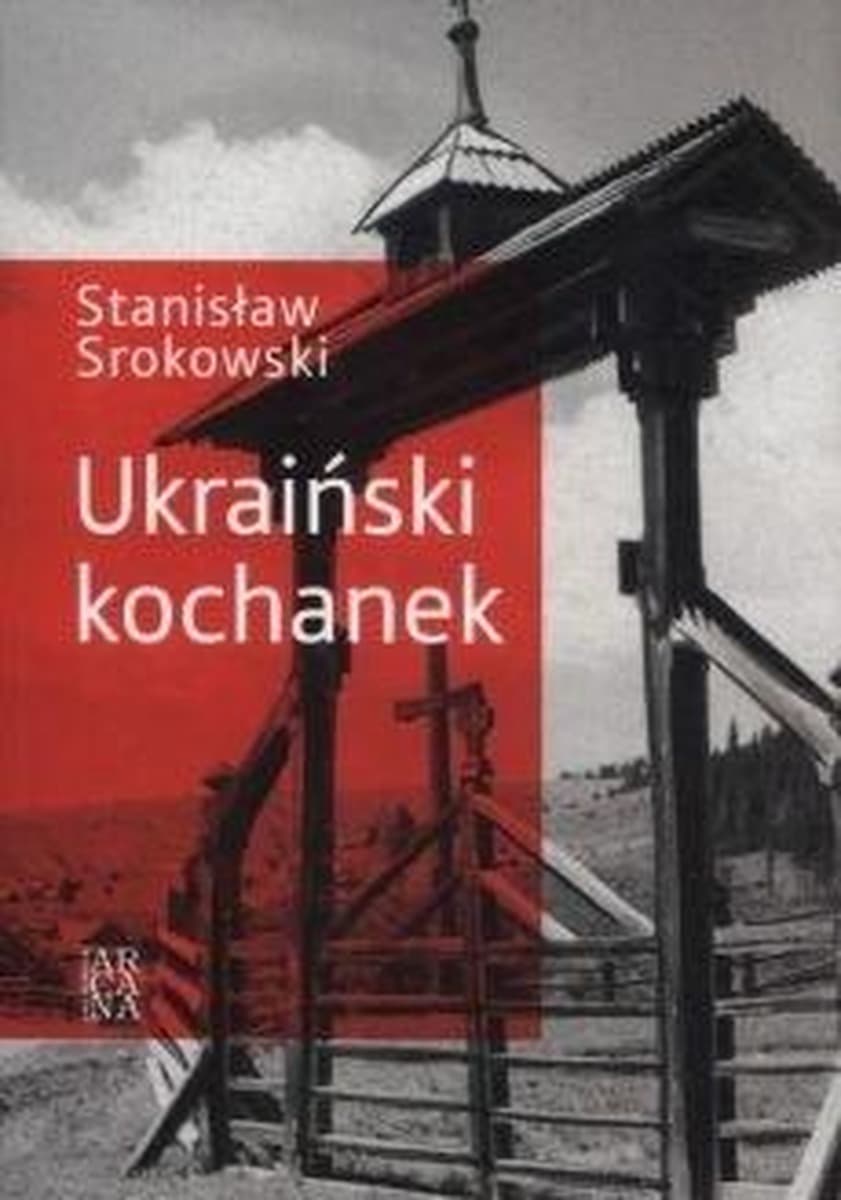 Ukraiński Kochanek Saga Kresowa Tom 1 Arcana Powieść Historyczna