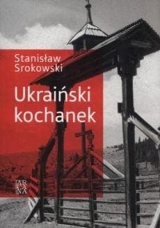Ukraiński Kochanek Saga Kresowa Tom 1 Arcana Powieść Historyczna