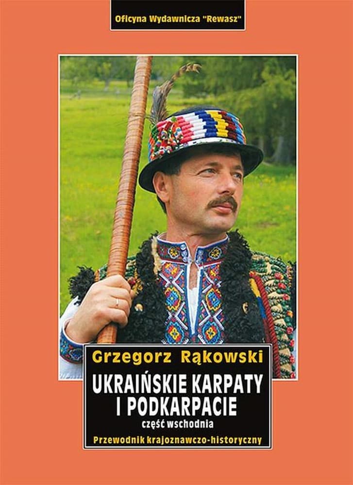 Ukraińskie Karpaty i Podkarpacie Wschodnie. Przewodnik krajoznawczy