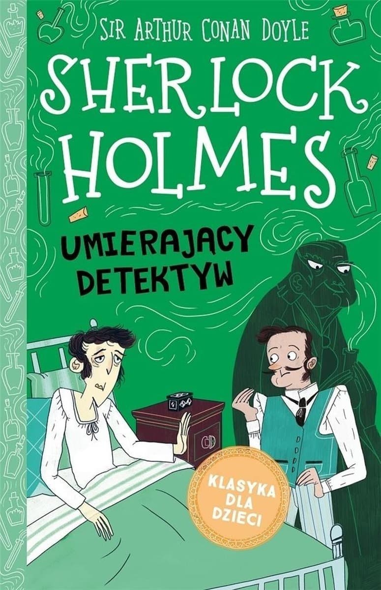 Umierający detektyw. Klasyka dla dzieci. Sherlock Holmes Tom 25