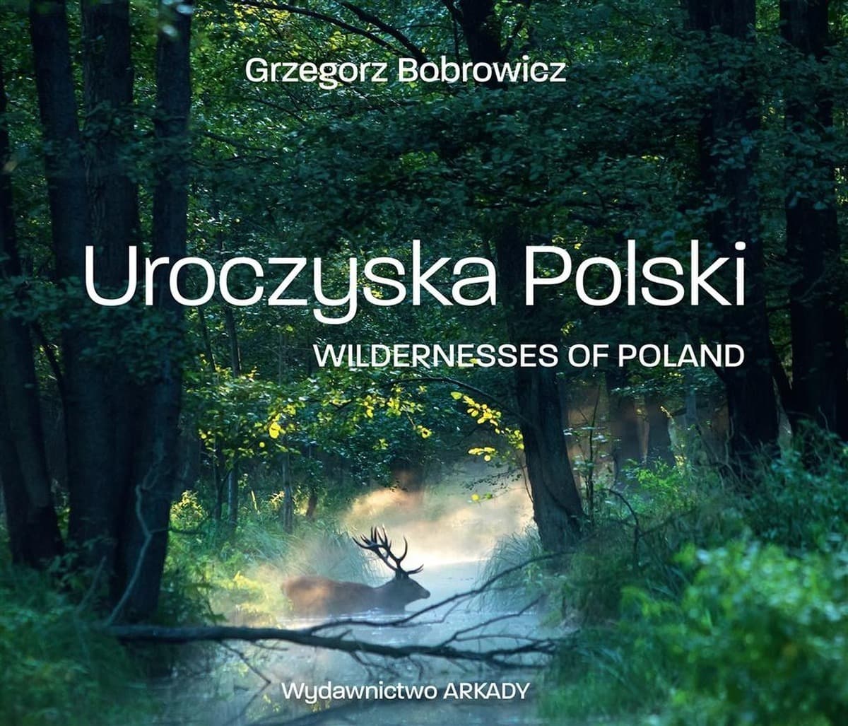 Uroczyska Polski - Album fotograficzny Bobrowicza i Budzbon-Szymańskiej