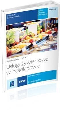 Usługi Żywieniowe w Hotelarstwie: Podręcznik Do Nauki Zawodu