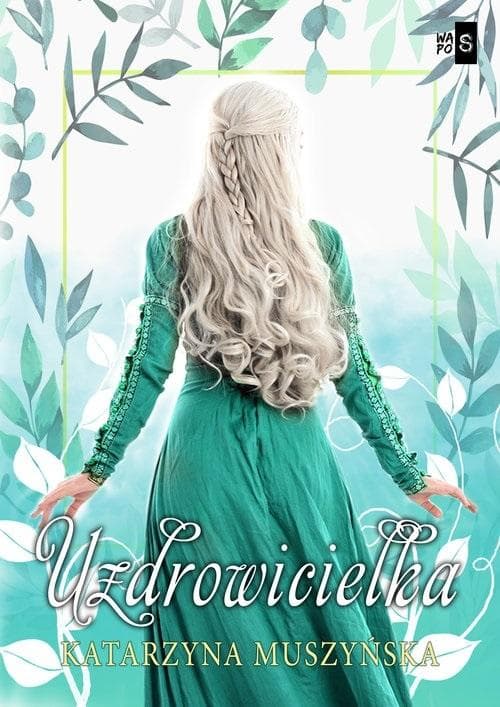 Uzdrowicielka Katarzyna Muszyńska powieść obyczajowa