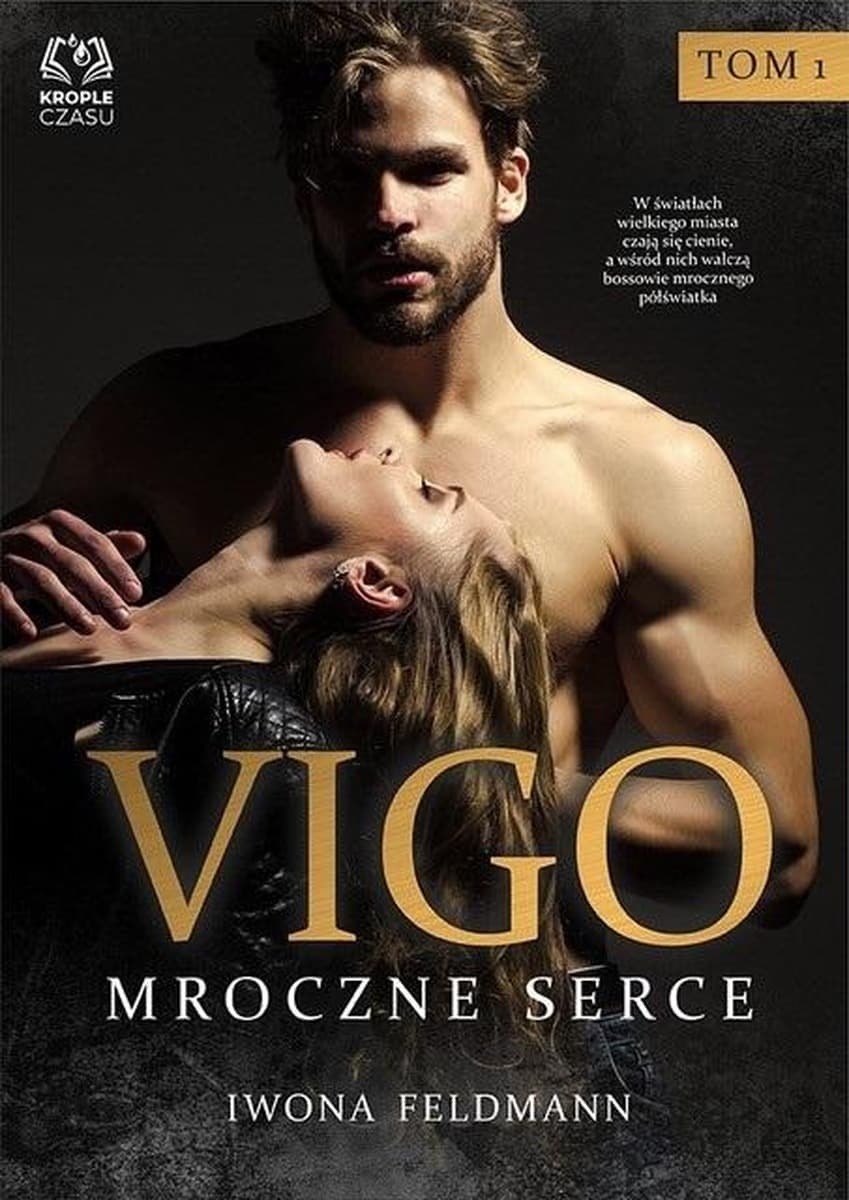 Vigo. Mroczne serce - Iwona Feldmann. Romans mafijny