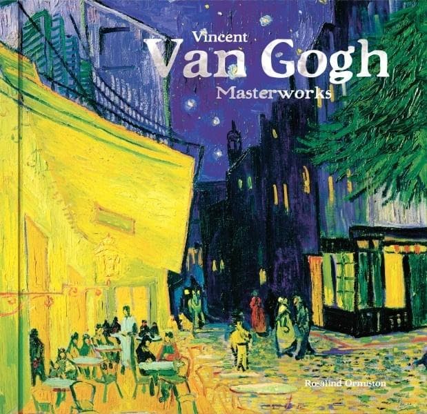Vincent Van Gogh arcydzieła - Rosalind Ormiston