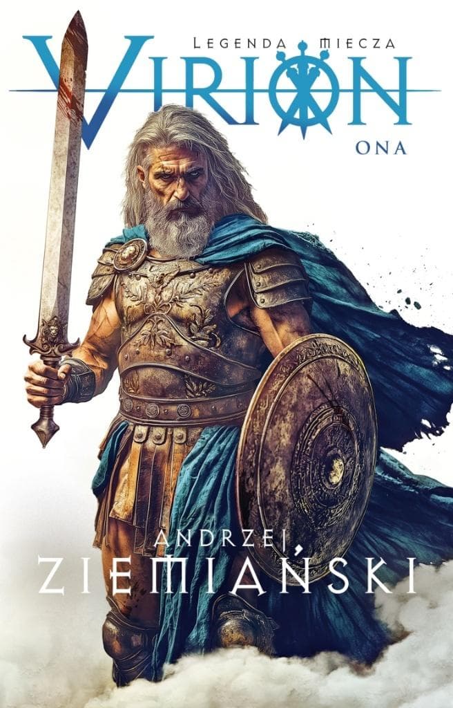 Legenda Miecza. Ona. Virion. Tom 2 - Fabryka Słów