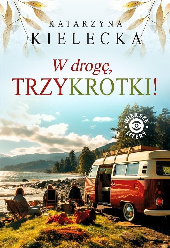 W drogę, Trzykrotki! DL - Katarzyna Kielecka, wydanie 2024