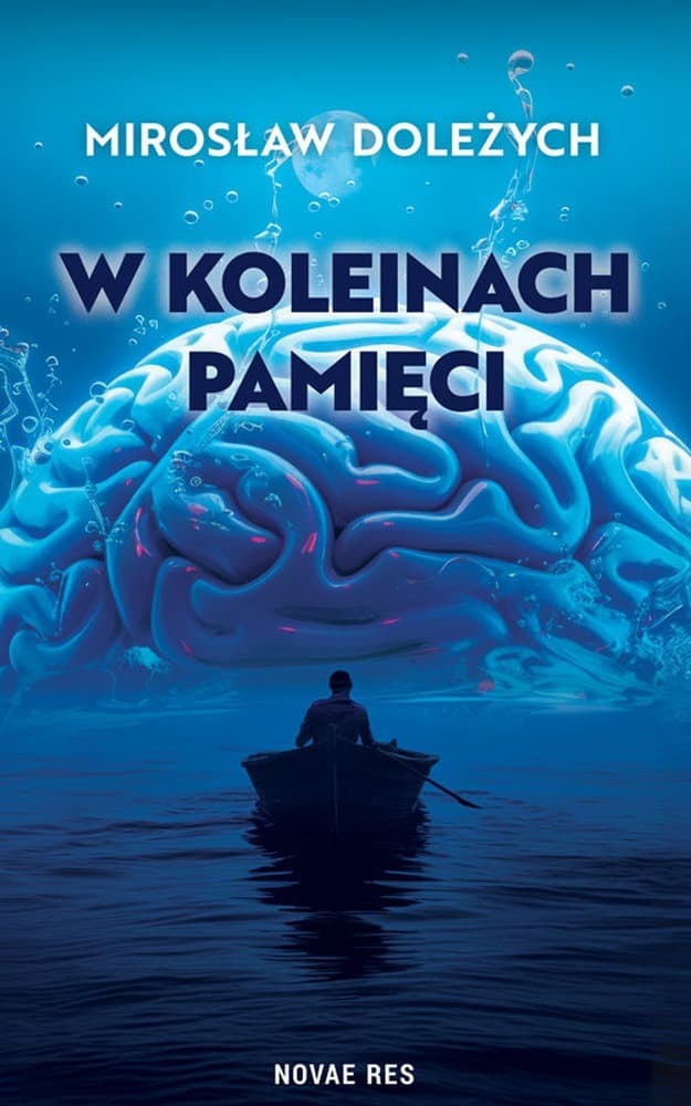 W Koleinach Pamięci Powieść Novae Res