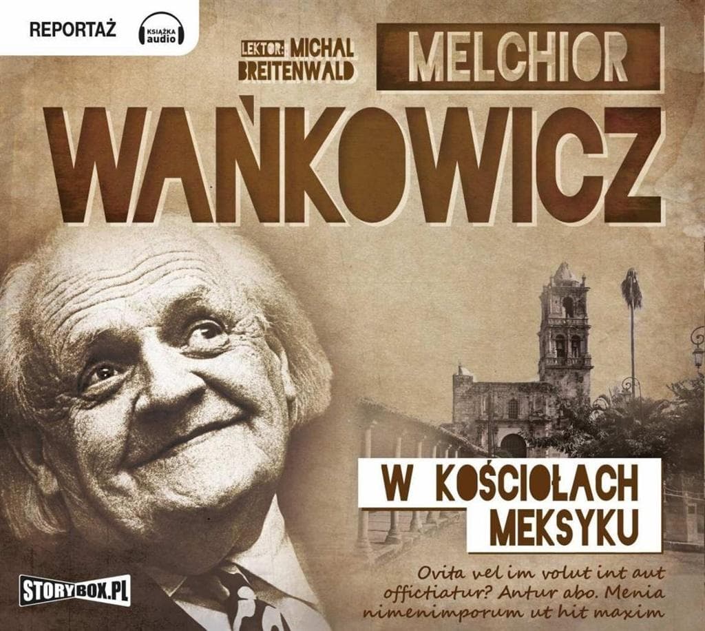 W kościołach Meksyku audiobook Melchior Wańkowicz