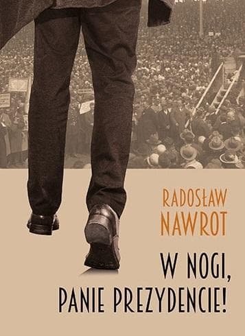 W nogi, panie prezydencie! - Radosław