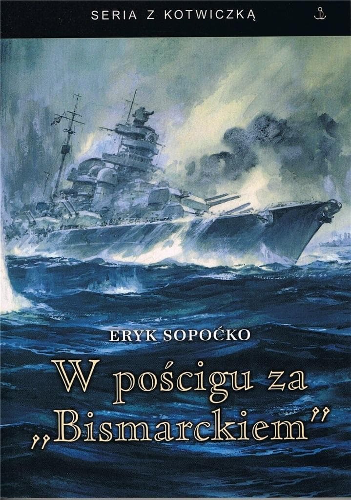 Eryk Sopoćko W pościgu za Bismarckiem wydanie 2 broszurowe