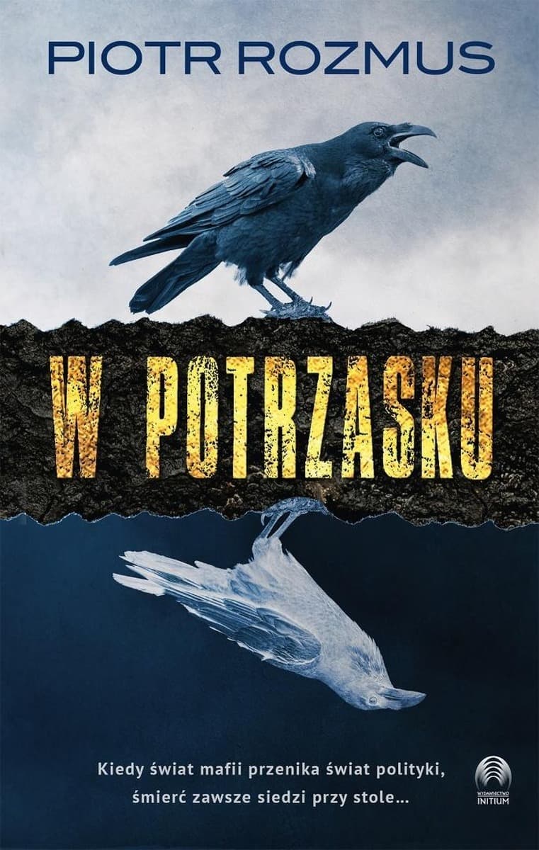 W potrzasku Piotr Rozmus - powieść kryminalna 2025