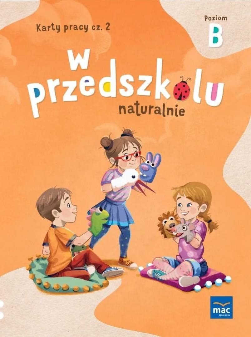 W przedszkolu naturalnie Poziom B Karty Pracy Część 2 Marzanna Krajewska, Małgorzata Patoka