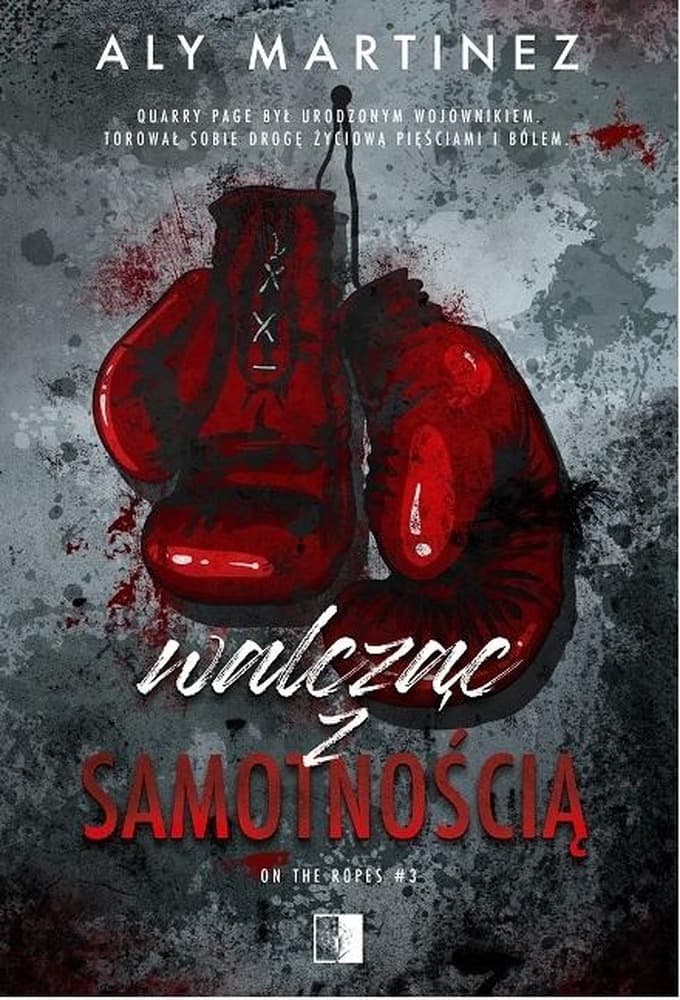 Walcząc z samotnością - Aly Martinez, powieść broszurowa 384 strony