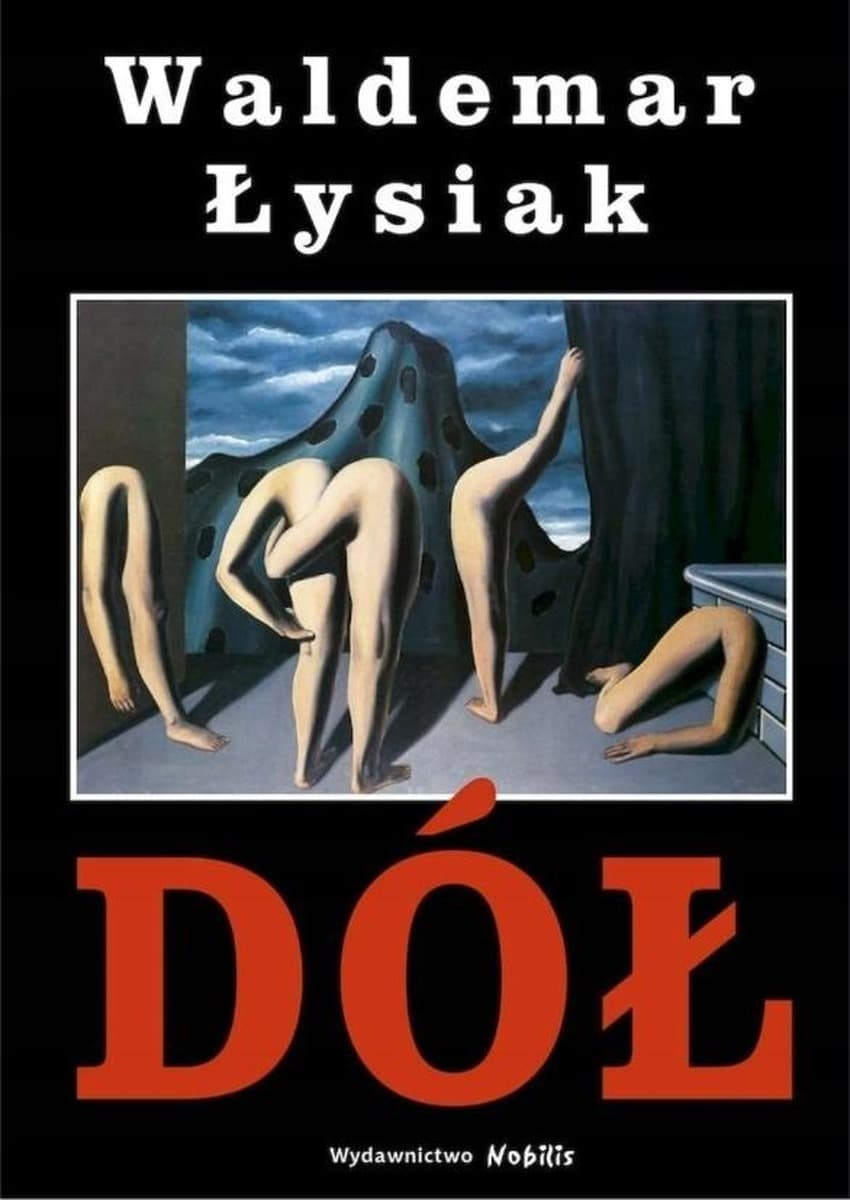 Waldemar Łysiak - Dół - Analiza upadku cywilizacji zachodniej