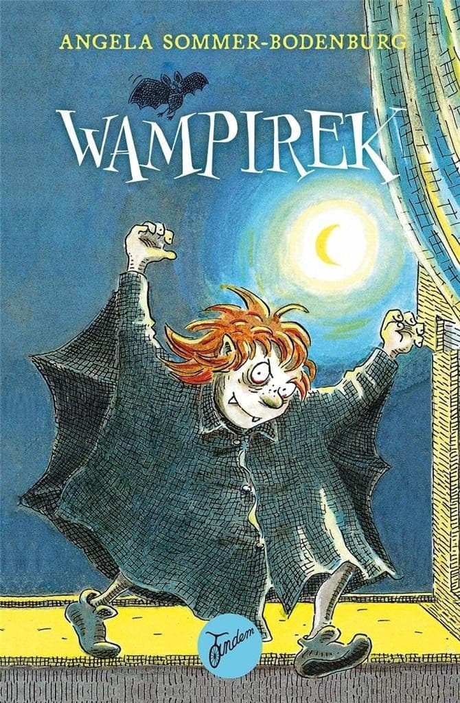 Wampirek Tom 1 - opowieść o przyjaźni