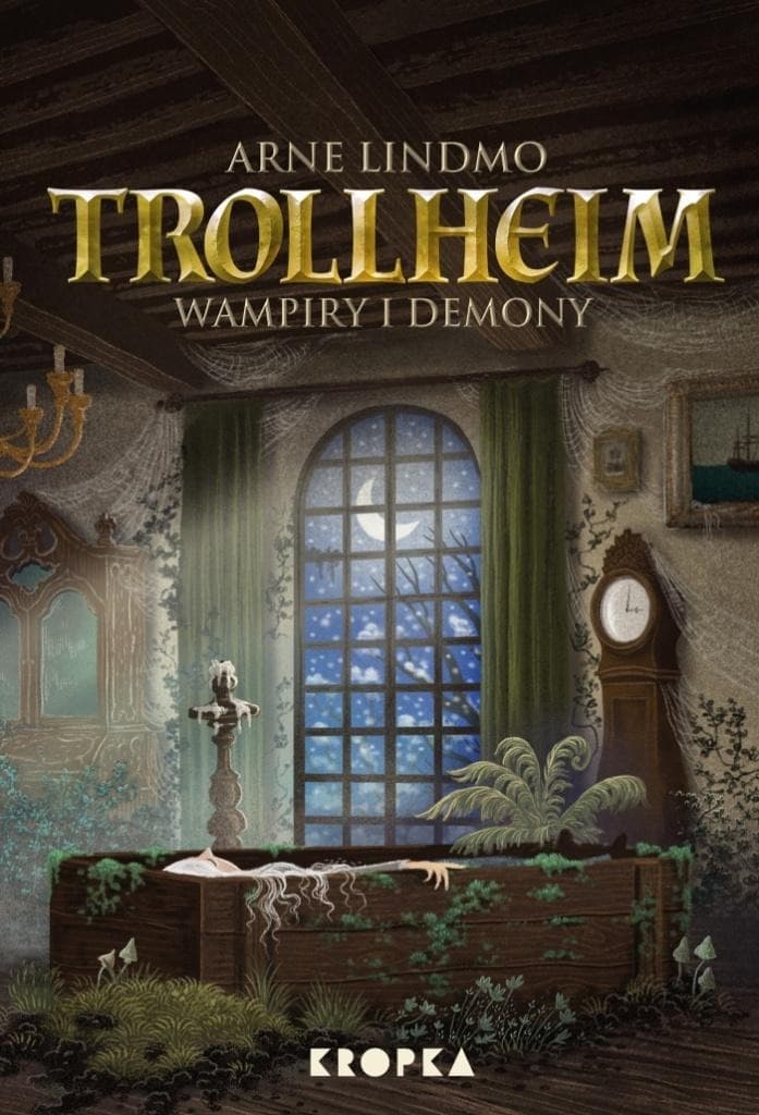 Trollheim. Wampiry i demony Tom 4