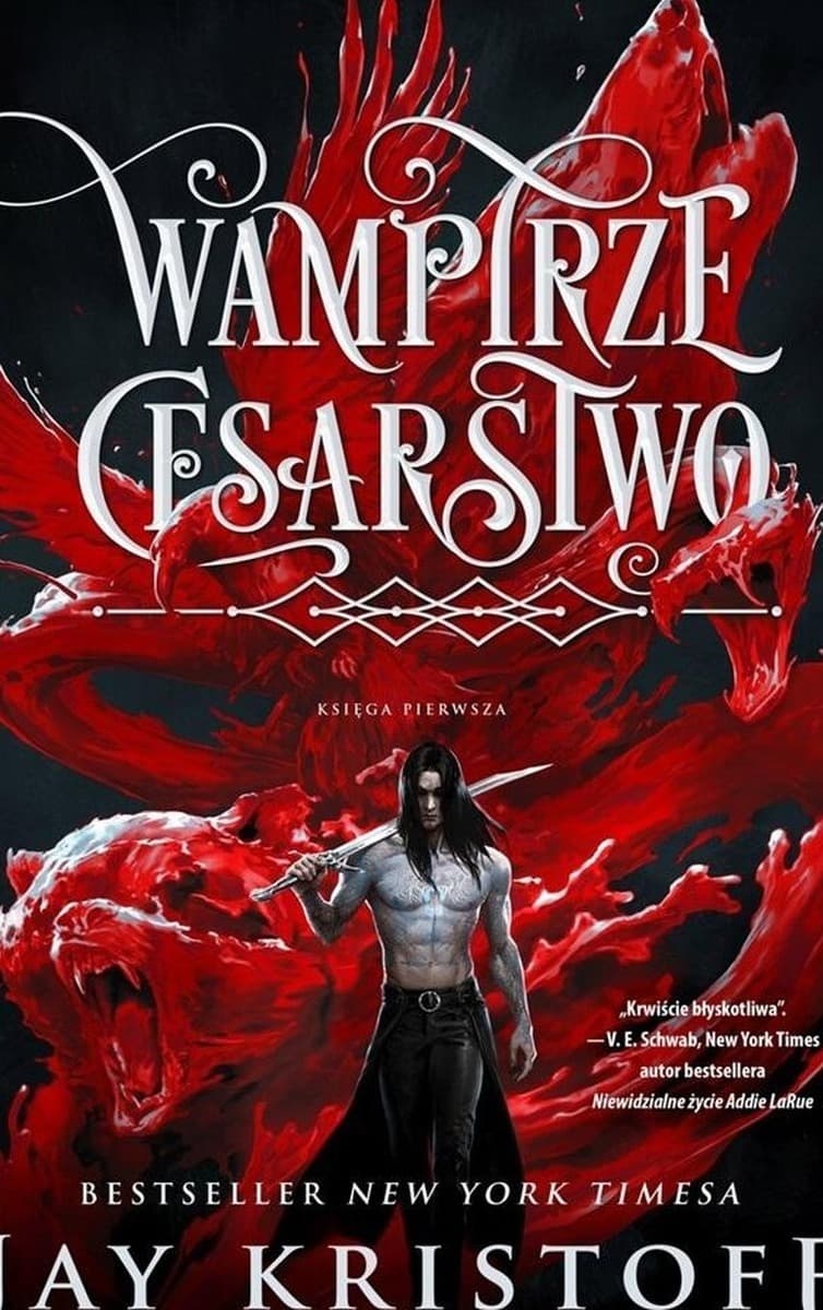 Wampirze cesarstwo. Księga 1 - Mroczna saga fantasy Jaya Kristoffa