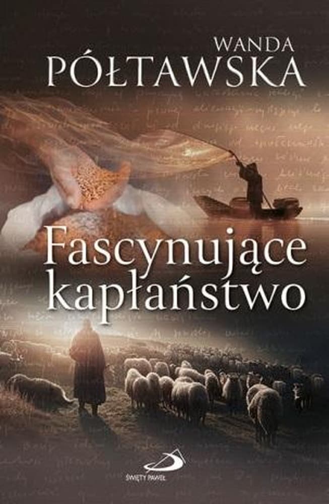 Wanda Półtawska - Fascynująca opowieść o kapłaństwie