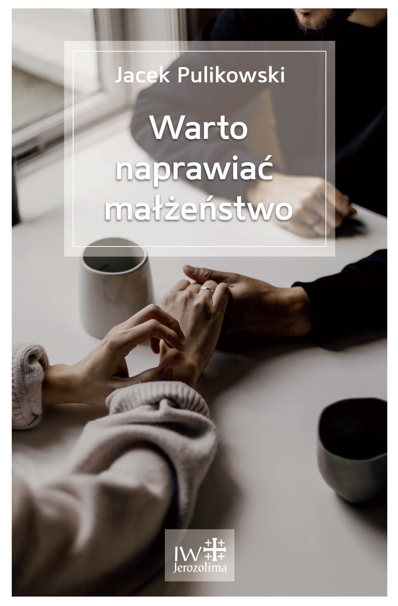Warto naprawiać małżeństwo wydanie 2