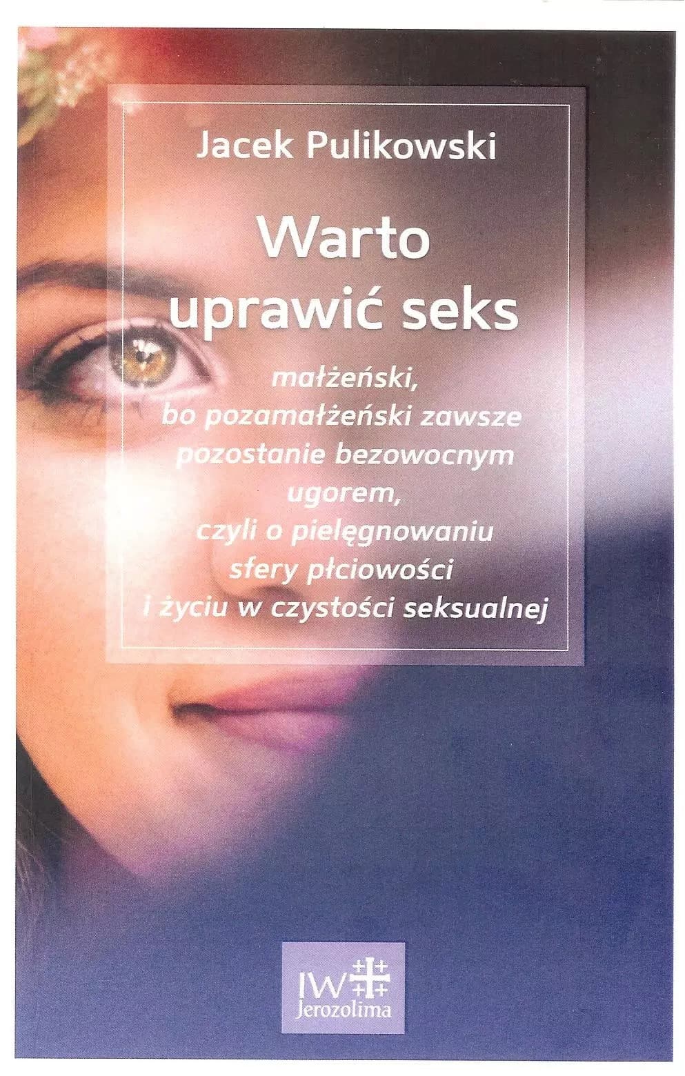 Warto uprawiać seks Jacek Pulikowski