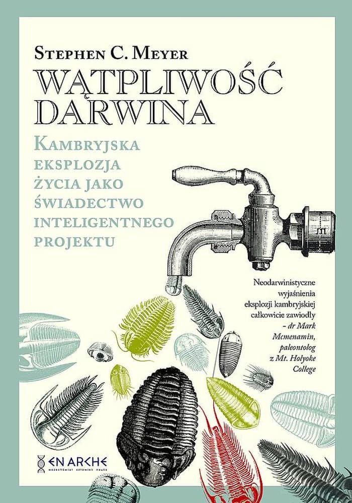 Wątpliwość Darwina. Kambryjska eksplozja życia i inteligentny projekt