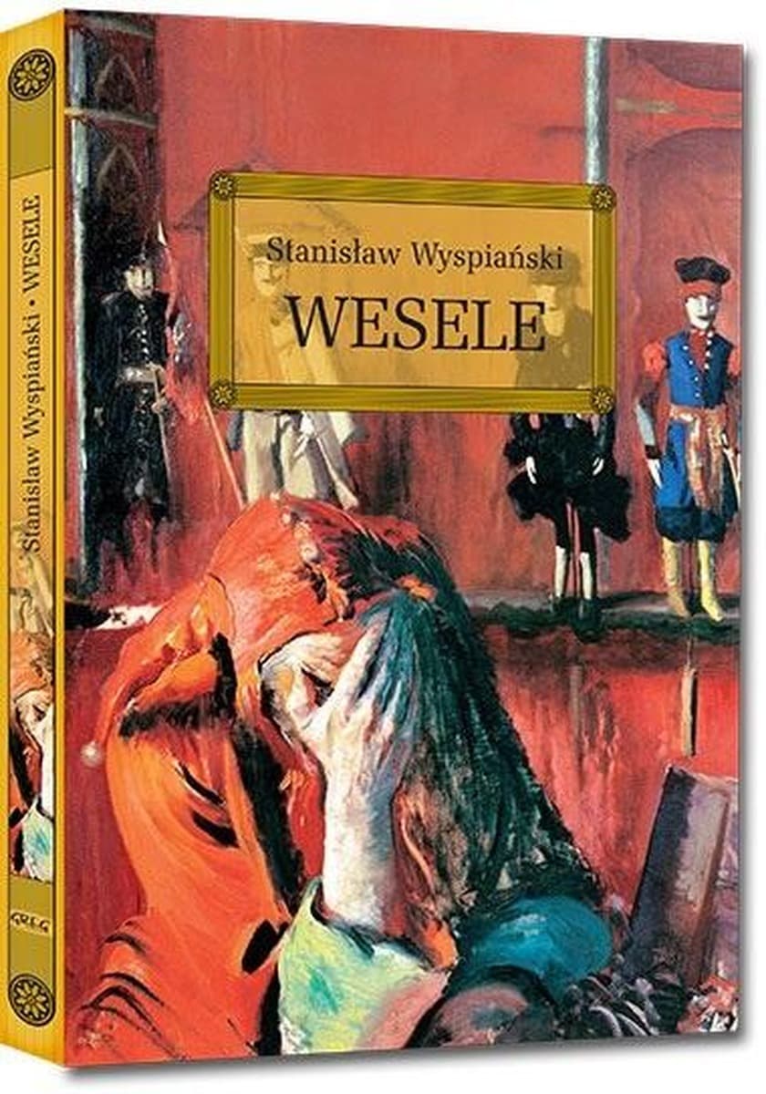 Wesele. Lektura z opracowaniem