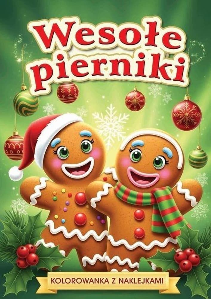 Wesoła Kolorowanka z Piernikami. Praca Zbiorowa